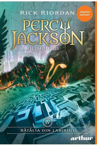 Editura Arthur Percy Jackson si Olimpienii. Batalia din Labirint 4, Rick Riordan