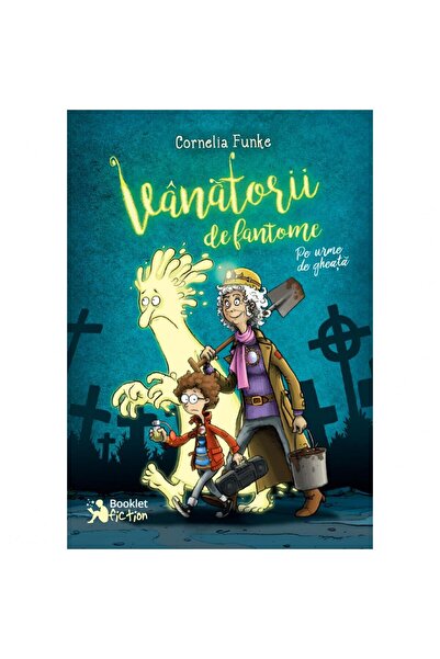 Editura Booklet Fiction Vanatorii de fantome. Pe urme de gheata, Cornelia Funke