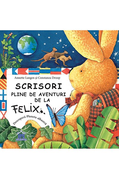 Editura Didactica Publishing House Scrisori pline de aventuri de la Felix, Co...