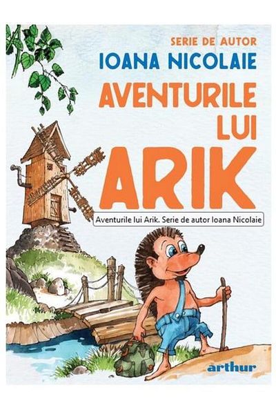 Editura Arthur Aventurile lui Arik, Ioana Nicolaie