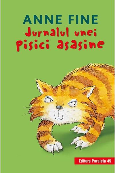 Editura Paralela 45 Jurnalul unei pisici asasine  ,   Anne Fine