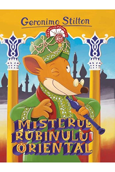 Editura Rao Books Misterul rubinului oriental, Geronimo Stilton