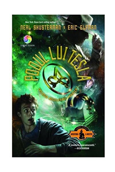 Editura Corint Junior Podul lui Tesla. Cartea intai din Trilogia Accelerati, ...