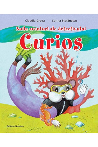 Editura Nomina Noile aventuri ale detectivului Curios, Claudia Groza