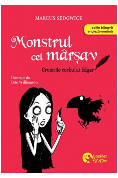 Editura Booklet Fiction Cronicile corbului Edgar. Monstrul cel marsav. Editie...