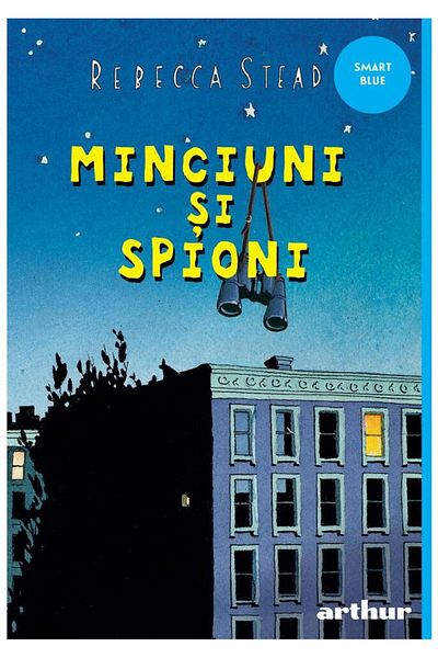 Editura Arthur Minciuni si spioni, Rebecca Stead