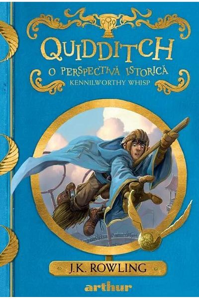 Editura Arthur Quidditch. O perspectiva istorica (editie 2021), J. K. Rowling