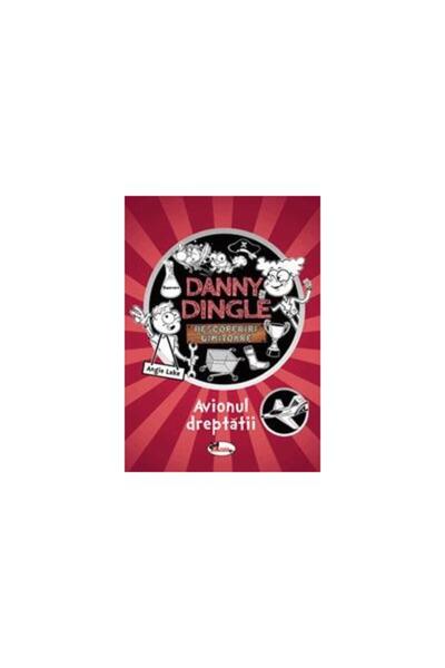 Editura Aramis Danny Dingle. Avionul dreptatii, Angie Lake