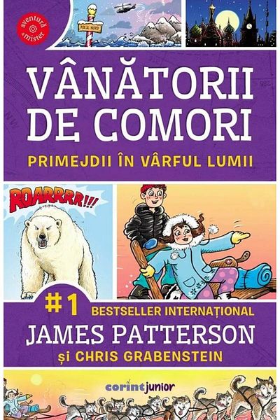 Editura Corint Junior Primejdii in varful lumii. Volumul 4 din seria Vanatorii de comori, James Patterson