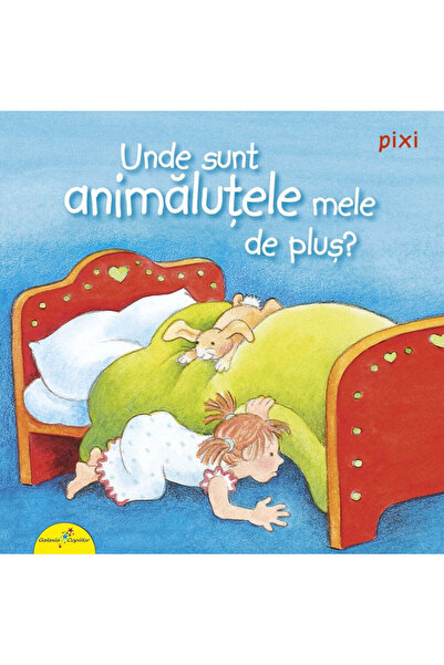 Editura Galaxia Copiilor PIXI.Unde sunt animalele mele de pluș? - Anne-Marie ...