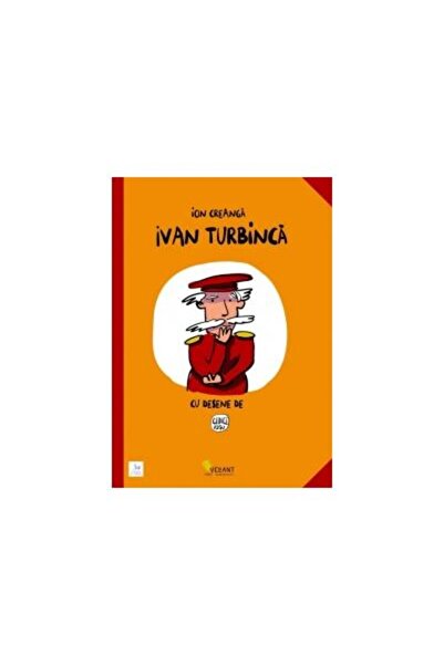 Editura Vellant Ivan Turbincă, Ion Creangă