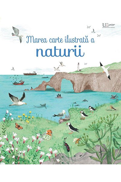 Editura Univers Enciclopedic Junior Marea carte ilustrată a naturii, Usborne