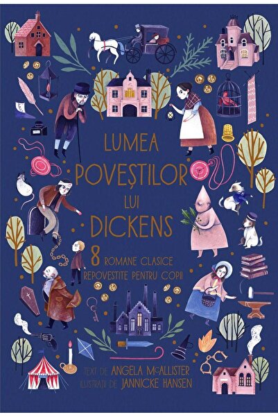 Editura Humanitas Lumea povestilor lui Dickens. 8 romane clasice repovestite ...
