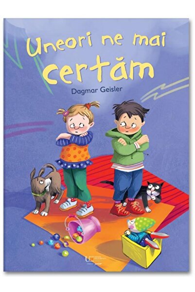 Editura Univers Enciclopedic Junior Uneori ne mai certam, Dagmar Geisler