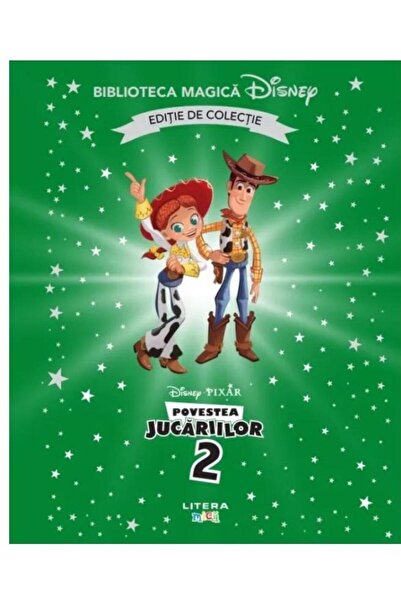 Editura Litera Povestea jucariilor 2. Volumul 54. Disney. Biblioteca magica, ...