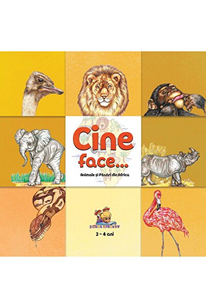 Editura Lizuka Educativ Cine face...? Animale si pasari din Africa, Dorin Bujdei
