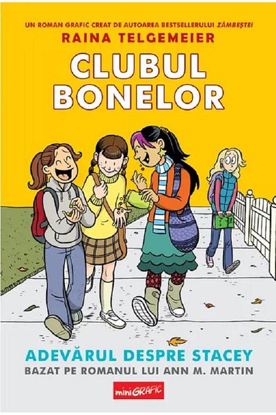 Editura Grafic Clubul bonelor 2. Adevarul despre Stacey, Raina Telgemeier