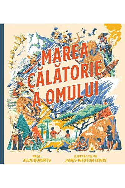 Editura Vlad si Cartea cu Genius Marea calatorie a omului, Alice Roberts