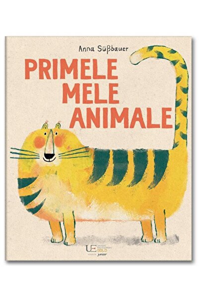 Editura Univers Enciclopedic Junior Primele mele animale, Anna Sußbauer