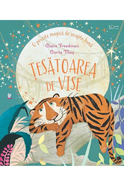 Editura Univers Enciclopedic Junior Tesatoarea de vise. O poveste magică de n...