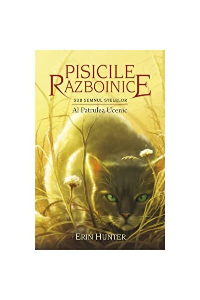 Editura Galaxia Copiilor Puterea a trei: Al patrulea ucenic, Erin Hunter
