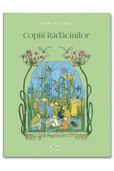 Editura Univers Enciclopedic Junior Copiii radacinilor, Sibylle von Olfers
