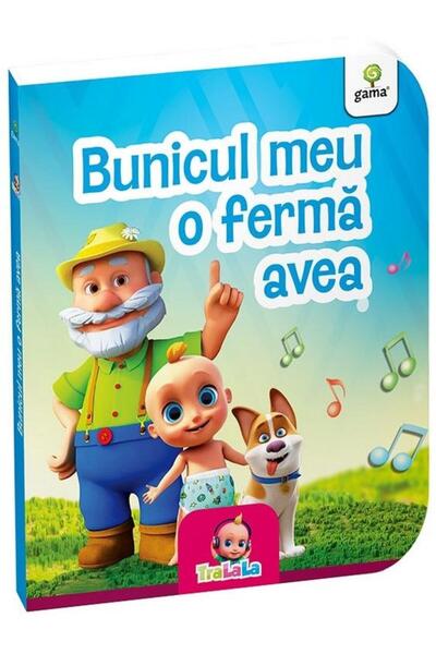 Editura Gama Ο παππούς μου είχε αγρόκτημα.