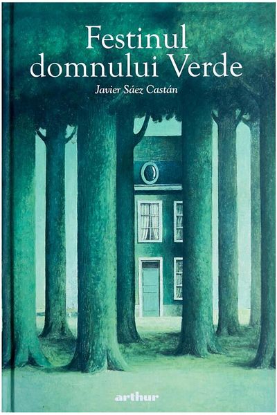 Editura Arthur Festinul domnului Verde, Javier Saez Castan