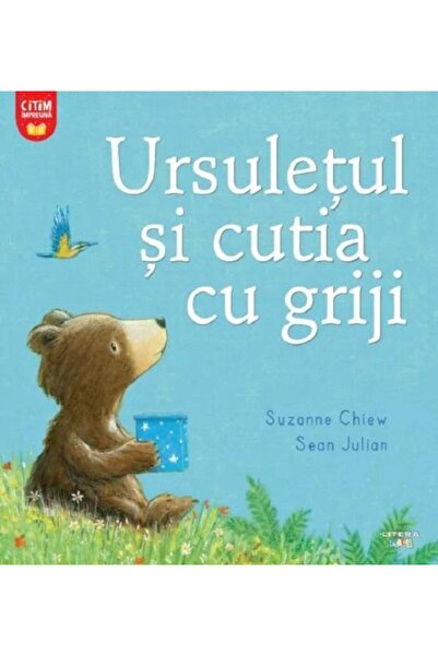 Editura Litera Ursuletul si cutia cu griji, Suzanne Chiew