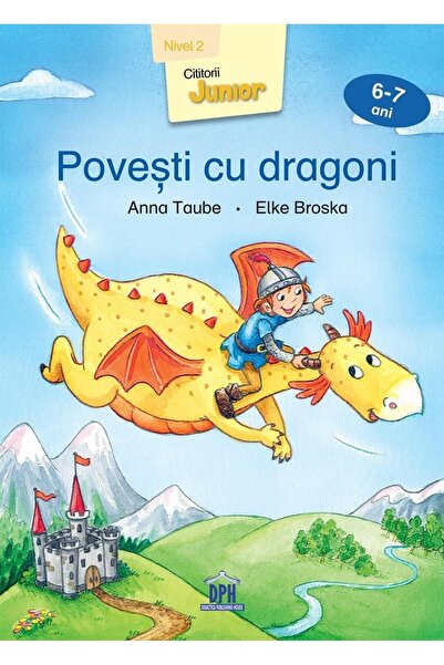Editura Didactica Publishing House Povesti cu dragoni. Nivel 2, 6-7 ani, Elke...