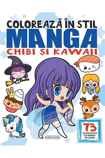 Editura Girasol Coloreaza in stil Manga, Chibi si Kawaii