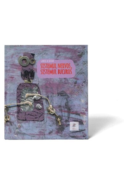 Editura Frontiera Sistemul nervos, sistemul bucuros, Gabriel de Achim