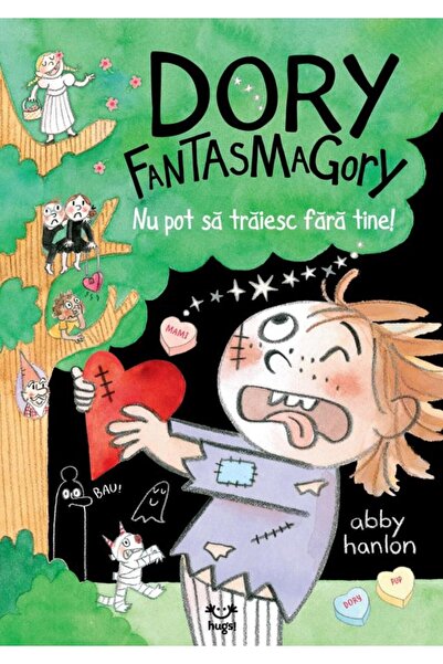 Editura Epica Dory Fantasmagory 6. Nu pot sa traiesc fara tine!, Abby Hanlon
