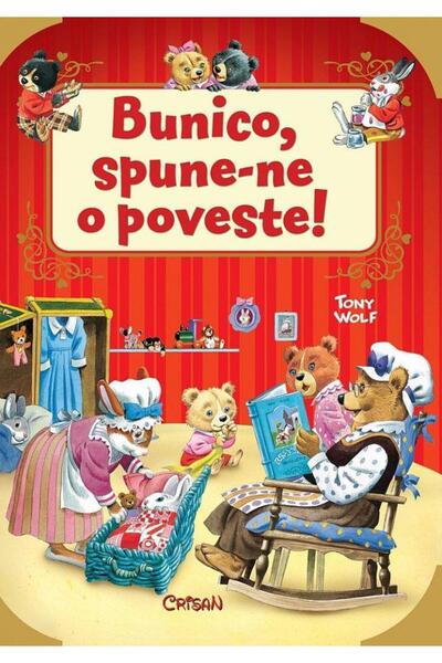 Editura Crisan Bunico, spune-ne o poveste!, Tony Wolf