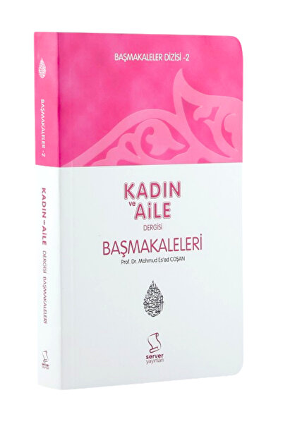 Server Yayınları Kadın Ve Aile / Başmakaleler 2 (CEP BOY)