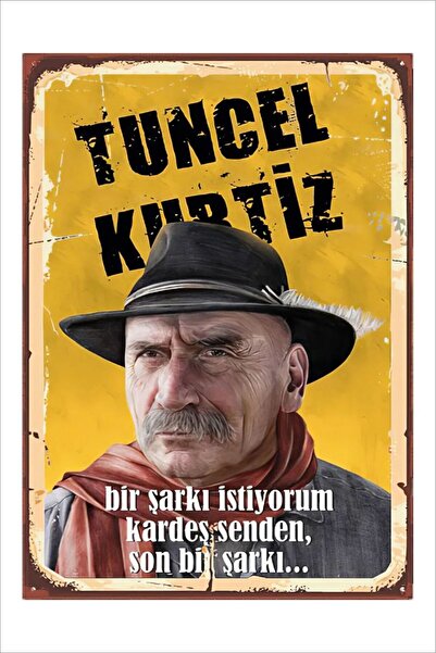 Yeni Yıldız Reklam RETRO TUNCEL KURTİZ RAMİZ DAYI ANLAMLI DUVAR YAZILARI SÖZLERİ 20X30 TABLO