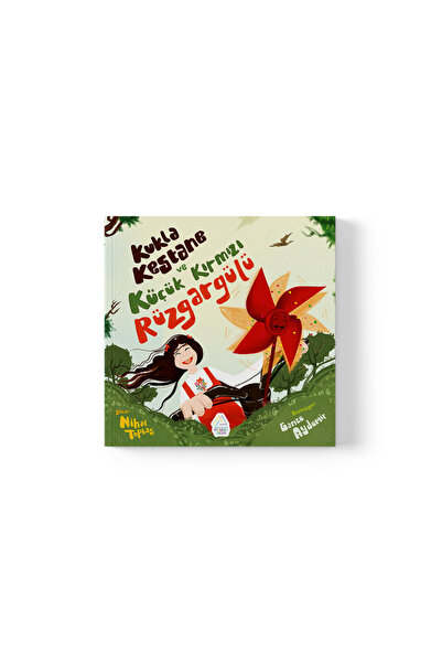 Mahlas Yayınları Nihal Topbaş - Kukla Kestane Ve Küçük Kırmızı Rüzgar Gülü