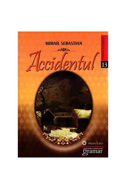 Gramar Accidentul - Mihail Sebastian, Ed. Gramatica