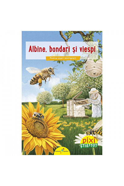 Editura Galaxia Copiilor PIXI KNOWS-IT.Bees, bumblebees and wasps - Barbel Of...