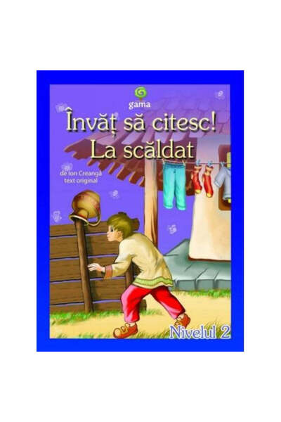 Gama Învăț să citesc! l-am scăldat.