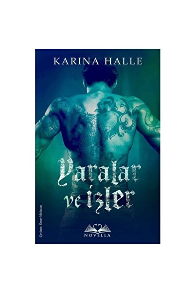 Novella Yayınları Yaralar Ve Izler - Karina Halle
