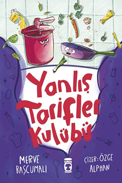 Timaş Çocuk Yanlış Tarifler Kulübü