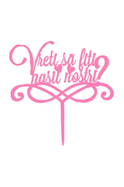 OEM Decoratiune topper tort "Vreti sa fiti nasii nostri"