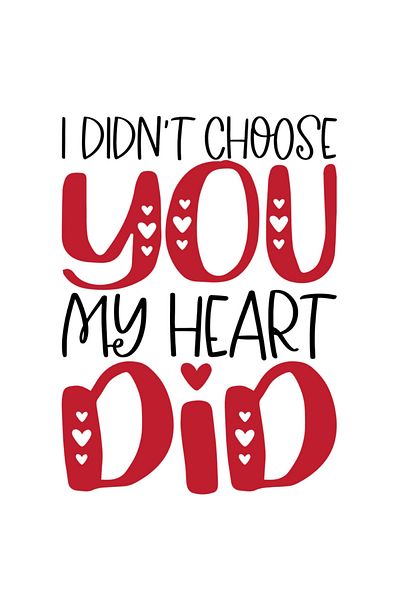 StoryGift Romania Sticker Eticheta 50CM Cu Text Romantic In EnglezaI Didn't Choose You My Heard Did, Jumatatea M