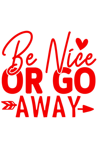 StoryGift Romania Sticker Adeziv 90CM Exterior cu textul "Be nice or go away" - fii bun sau pleaca , Vinyl Rosu,