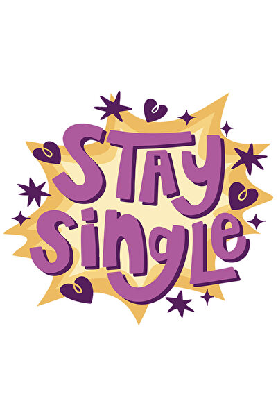 StoryGift Romania Sticker Eticheta 50CM Personalizata Stay Single, cu Margini Albe, PVC Vinyl 50 cm