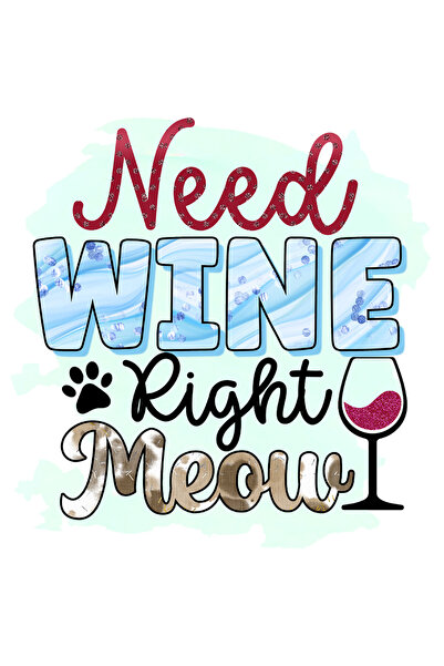 StoryGift Romania Sticker Adeziv 90CM cu mesajul "Need wine right meow", vin,...