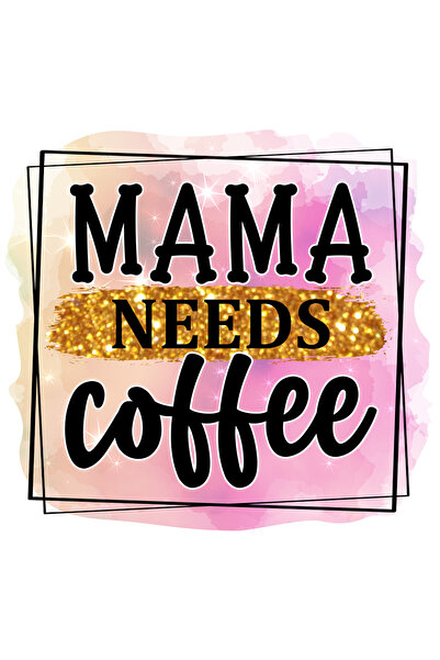 StoryGift Romania Sticker Cu Mesajul "mama Needs Coffee", Ilustratie, Mama, A...