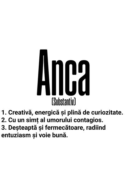 StoryGift Romania Sticker Cu Numele Anca, Si Mesaj Motivational, Creativa, Desteapta, Curioasa, Amuzanta Cu