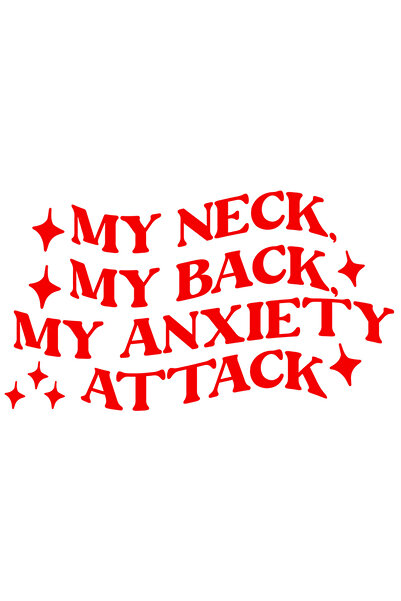 StoryGift Romania Sticker Eticheta 40CM Exterior cu textul "My neck, my back, my anxiety attack" - gatul meu spa